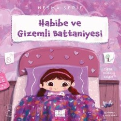 Habibe ve Gizemli Battaniyesi - Aile Yayınları