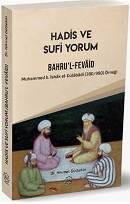 Hadis ve Sufi Yorum Bahru`l-Fevaid - 1