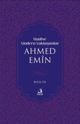 Hadise Modern Yaklaşımlar Ahmed Emiin - 1