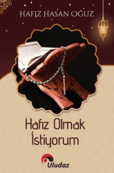 Hafız Olmak İstiyorum - Uludaz Yayınları