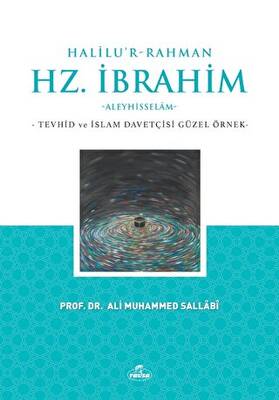 Halilu’r-Rahman Hz. İbrahim - 1