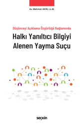 Halkı Yanıltıcı Bilgiyi Alenen Yayma Suçu - Seçkin Yayıncılık