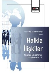 Halkla İlişkiler Alanında Uluslararası Araştırmalar – II - Eğitim Yayınevi - Bilimsel Eserler