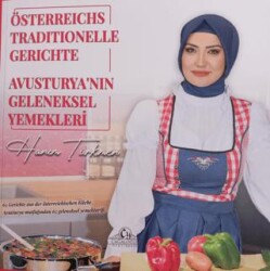Hanım Türkmen’in Ellerinden Avusturya`nın Geleneksel Yemekleri - 1
