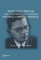 Hans Fallada`nın “Ayyaş” ve “Küçük Adam Ne Oldu Sana?” Adlı Romanlarında Toplumsal ve Bireysel Gerçeklik - 1