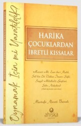 Harika Çocuklardan İbretli Kıssalar - Ahıska Yayınevi
