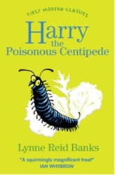 Harry the Poisonous Centipede First Modern Classics - 1