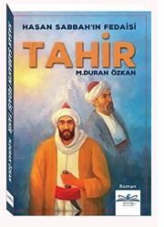 Hasan Sabbah`ın Fedaisi Tahir - 1