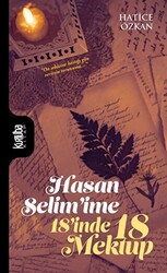 Hasan Selim`ime 18’inde 18 Mektup - 1