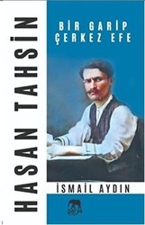 Hasan Tahsin Bir Garip Çerkez Efe - Parya Kitap