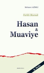 Hasan ve Muaviye - Farklı Okumak - 1