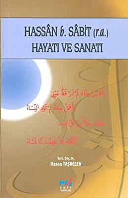 Hassan b. Sabit r.a. Hayatı ve Sanatı - 1
