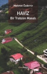 Haviz Bir Trabzon Masalı - 1