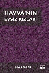 Havva`nın Evsiz Kızları - Yazıgen Yayınevi