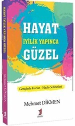 Hayat İyilik Yapınca Güzel - Demlik Yayınları