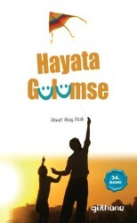 Hayata Gülümse - Gülhane Yayınları