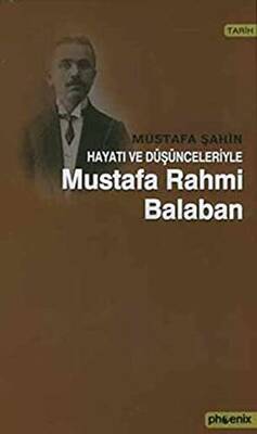 Hayatı ve Düşünceleriyle Mustafa Rahmi Balaban - 1