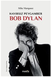 Hayırsız Peygamber Bob Dylan - 1