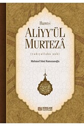 Hazreti Aliyy`ül Murteza - 1