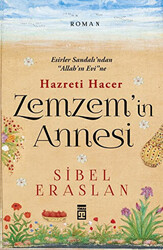Hazreti Hacer Zemzem`in Annesi - 1