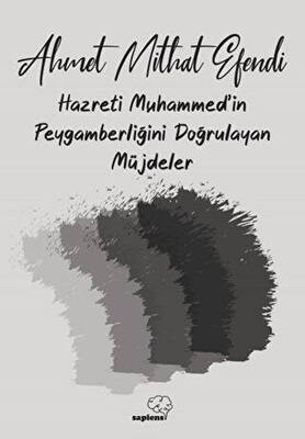 Hazreti Muhammed`in Peygamberliğini Doğrulayan Müjdeler - 1