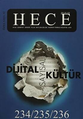 Hece Aylık Edebiyat Dergisi Dijital Sayısal Kültür Özel Sayısı: 234-235-236 Haziran-Temmuz-Ağustos 2016 Ciltsiz - 1