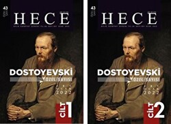 Hece Aylık Edebiyat Dergisi Dostoyevski Özel Sayısı: 43 Yıl: 26 Sayı: 301 Ocak 2022 2 Cilt - 1