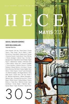 Hece Aylık Edebiyat Dergisi Sayı: 305 Mayıs 2022 - 1