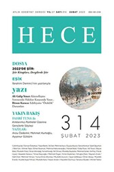 Hece Aylık Edebiyat Dergisi Sayı: 314 - Şubat 2023 - 1