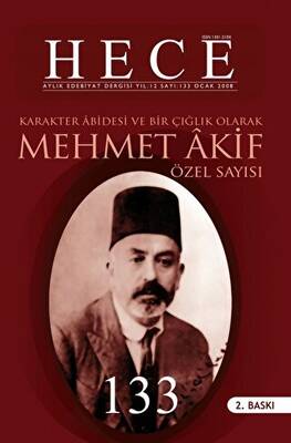 Hece Aylık Edebiyat Dergisi Yıl: 12 Sayı: 133 Ocak 2008 - Mehmet Akif Ersoy Özel Sayısı - 1