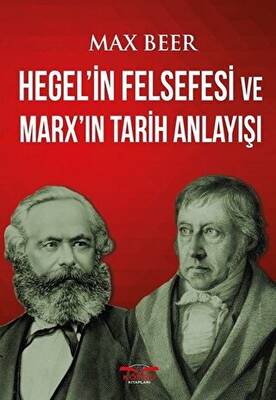 Hegel`in Felsefesi ve Marx`ın Tarih Anlayışı - 1