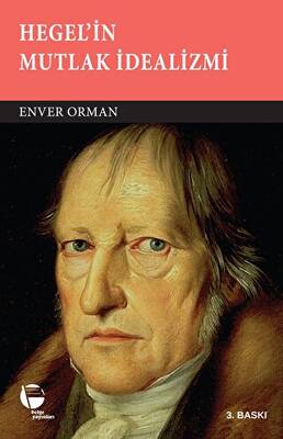 Hegel`in Mutlak İdealizmi - 1