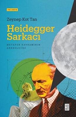 Heidegger Sarkacı - 1