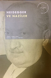 Heidegger ve Naziler Postmodern Hesaplaşmalar - 1