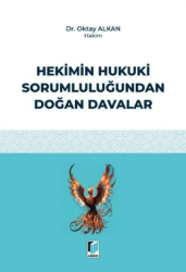 Hekimin Hukuki Sorumluluğundan Doğan Davalar - Adalet Yayınevi
