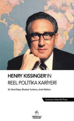 Henry Kissinger’ın Reel Politika Kariyeri - 1