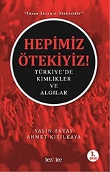 Hepimiz Ötekiyiz - Tezkire