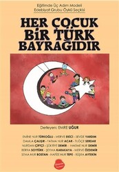 Her Çocuk Bir Türk Bayrağıdır - 1