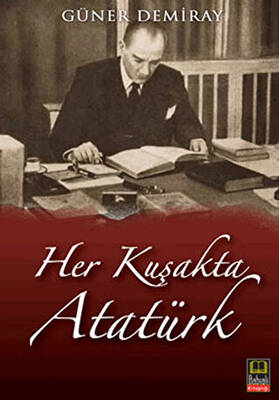 Her Kuşakta Atatürk - 1