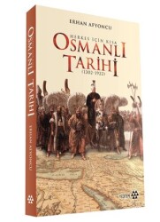 Herkes İçin Kısa Osmanlı Tarihi - 1
