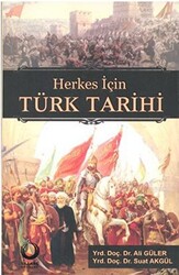 Herkes İçin Türk Tarihi - 1