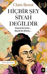 Hiçbir Şey Siyah Değildir - Beyaz Baykuş Yayınları