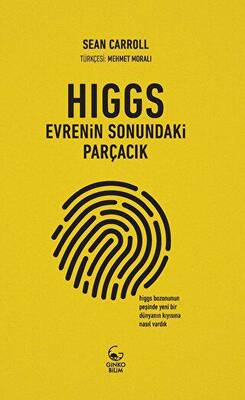 Higgs: Evrenin Sonundaki Parçacık - 1