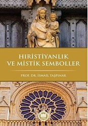 Hıristiyanlık ve Mistik Semboller - 1