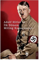 Hitlerin İlk Dönem Miting Konuşmaları - 1