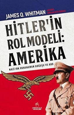Hitler’in Rol Modeli: Amerika - 1