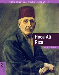 Hoca Ali Rıza - Türk Sanatının Büyük Ustaları 5 - 1