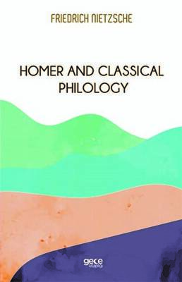 Homer And Classical Philology - 1