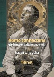Homo Connectens - Görünmeyen Bağların Anatomisi - Fihrist Kitap