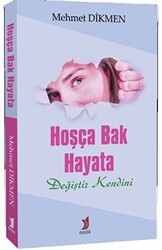 Hoşça Bak Hayata - Demlik Yayınları